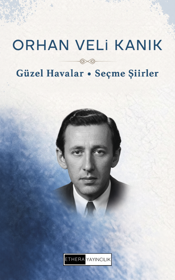 Güzel Havalar – Seçme Şiirler