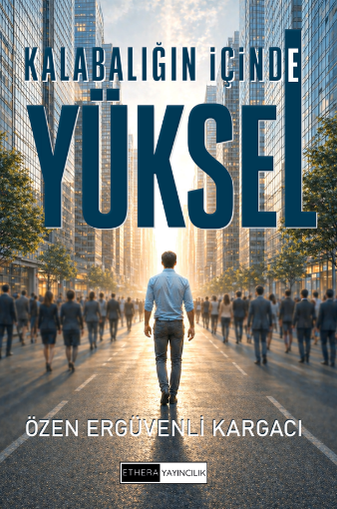 Kalabalığın İçinde Yüksel